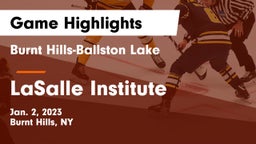 Burnt Hills-Ballston Lake  vs LaSalle Institute  Game Highlights - Jan. 2, 2023