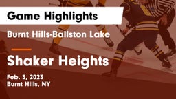 Burnt Hills-Ballston Lake  vs Shaker Heights  Game Highlights - Feb. 3, 2023
