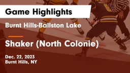 Burnt Hills-Ballston Lake  vs Shaker  (North Colonie) Game Highlights - Dec. 22, 2023