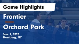 Frontier  vs Orchard Park  Game Highlights - Jan. 9, 2020
