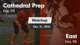 Matchup: Cathedral Prep vs. East  2016