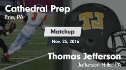 Matchup: Cathedral Prep vs. Thomas Jefferson  2016