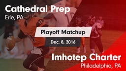 Matchup: Cathedral Prep vs. Imhotep Charter  2016