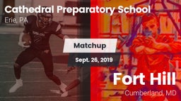 Matchup: Cathedral Prep vs. Fort Hill  2019