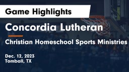 Concordia Lutheran  vs Christian Homeschool Sports Ministries Game Highlights - Dec. 12, 2023