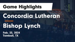 Concordia Lutheran  vs Bishop Lynch  Game Highlights - Feb. 23, 2024