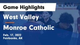 West Valley  vs Monroe Catholic  Game Highlights - Feb. 17, 2022