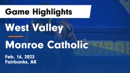 West Valley  vs Monroe Catholic  Game Highlights - Feb. 16, 2023