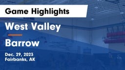 West Valley  vs Barrow Game Highlights - Dec. 29, 2023