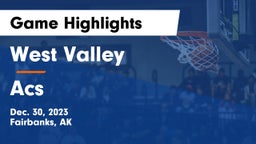 West Valley  vs Acs Game Highlights - Dec. 30, 2023