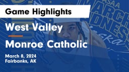West Valley  vs Monroe Catholic  Game Highlights - March 8, 2024