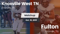 Matchup: Knoxville West vs. Fulton  2018