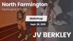 Matchup: North Farmington vs. JV BERKLEY 2018