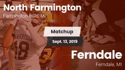 Matchup: North Farmington vs. Ferndale  2019