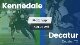 Matchup: Kennedale vs. Decatur  2018
