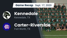 Recap: Kennedale  vs. Carter-Riverside  2020