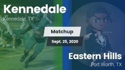 Matchup: Kennedale vs. Eastern Hills  2020
