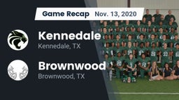 Recap: Kennedale  vs. Brownwood  2020