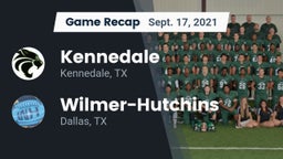 Recap: Kennedale  vs. Wilmer-Hutchins  2021