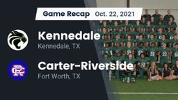 Recap: Kennedale  vs. Carter-Riverside  2021
