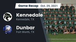 Recap: Kennedale  vs. Dunbar  2021