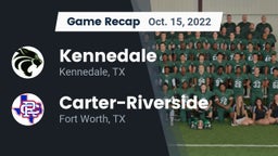 Recap: Kennedale  vs. Carter-Riverside  2022