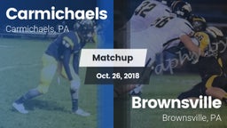 Matchup: Carmichaels vs. Brownsville  2018