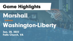 Marshall  vs Washington-Liberty  Game Highlights - Jan. 28, 2022