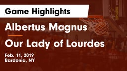 Albertus Magnus  vs Our Lady of Lourdes  Game Highlights - Feb. 11, 2019