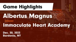 Albertus Magnus  vs Immaculate Heart Academy  Game Highlights - Dec. 30, 2023