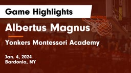 Albertus Magnus  vs Yonkers Montessori Academy Game Highlights - Jan. 4, 2024