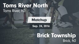 Matchup: Toms River North vs. Brick Township  2016