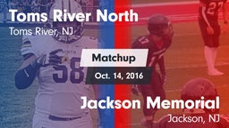 Matchup: Toms River North vs. Jackson Memorial  2016