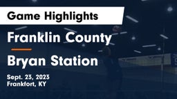 Franklin County  vs Bryan Station  Game Highlights - Sept. 23, 2023