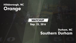 Matchup: Orange vs. Southern Durham  2016