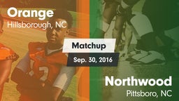 Matchup: Orange vs. Northwood  2016