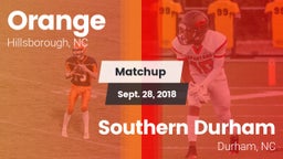 Matchup: Orange vs. Southern Durham  2018