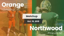 Matchup: Orange vs. Northwood  2018