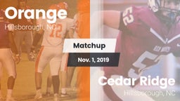 Matchup: Orange vs. Cedar Ridge  2019