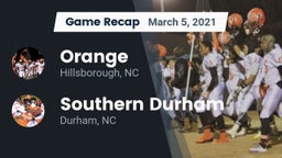 Recap: Orange  vs. Southern Durham  2021