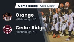 Recap: Orange  vs. Cedar Ridge  2021