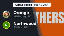 Recap: Orange  vs. Northwood  2021