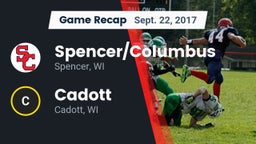 Recap: Spencer/Columbus  vs. Cadott  2017