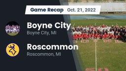 Recap: Boyne City  vs. Roscommon  2022
