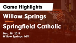 Willow Springs  vs Springfield Catholic Game Highlights - Dec. 28, 2019