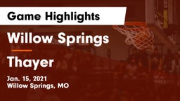 Willow Springs  vs Thayer  Game Highlights - Jan. 15, 2021