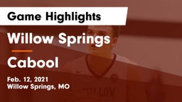 Willow Springs  vs Cabool  Game Highlights - Feb. 12, 2021
