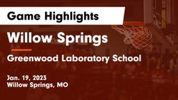 Willow Springs  vs Greenwood Laboratory School  Game Highlights - Jan. 19, 2023