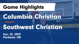 Columbia Christian  vs Southwest Christian Game Highlights - Jan. 23, 2023