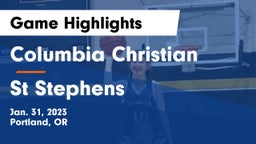 Columbia Christian  vs St Stephens Game Highlights - Jan. 31, 2023